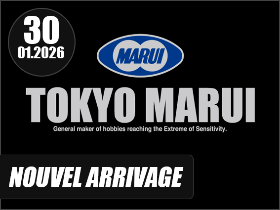 Arrivage et réappro Tokyo Marui !